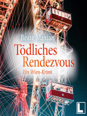 cover image of Tödliches Rendezvous--Die Sarah-Pauli-Reihe--Ein Wien-Krimi, Band 1 (ungekürzt)